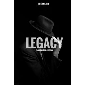 Legacy (feat. Vansh Aadia) (Explicit)
