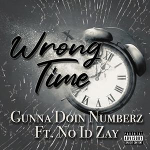 Wrong Time (feat. NoId Zay) (Explicit)