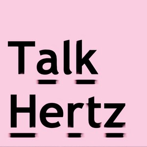 Talk Hertz