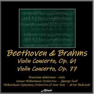 Beethoven & Brahms: Violin Concerto, OP. 61 - Violin Concerto, OP. 77