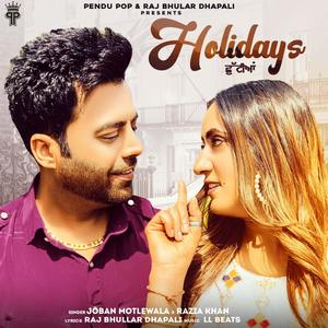 Holidays (feat. JOBAN MOTLEWALA)