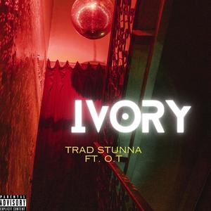 iVORY (feat. 0.T) [Explicit]