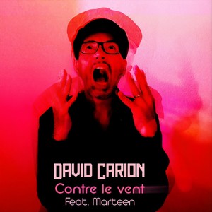 Contre le vent(feat. Marteen) (Explicit)