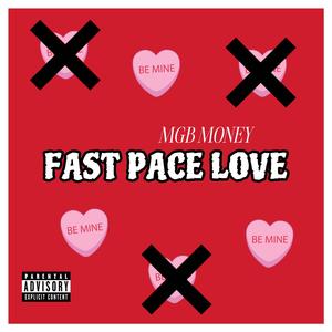 Fast Pace Love