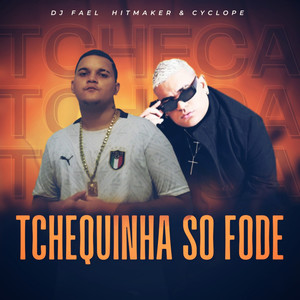 TCHEQUINHA SO FODE NO PELO (Explicit)