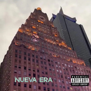 Nueva Era (Explicit)