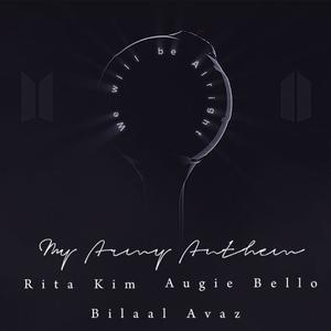 We Will Be Alright (My Army Anthem) (feat. Rita Kim & Augie Bello)