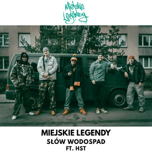 Miejskie Legendy - Słów Wodospad (Explicit)