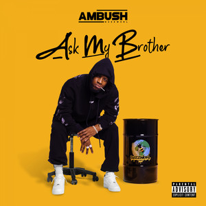 Ask My Brother (Explicit)