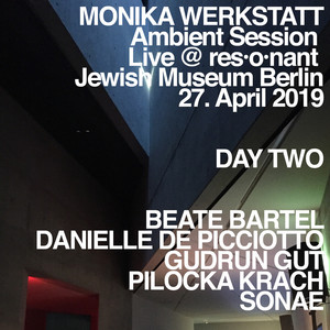 Ambient Session – Day Two (Live at Jewish Museum, Berlin, 27. April 2019)