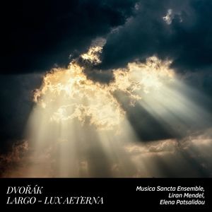 Lux Aeterna (On Antonín Dvořák's Symphony No. 9 "From the New World": II. Largo - Live)