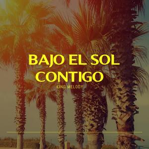Bajo el sol Contigo