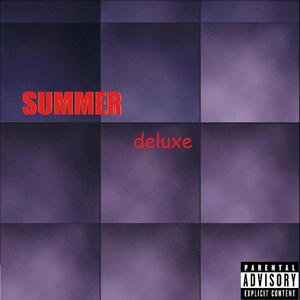 Summer (deluxe) [Explicit]