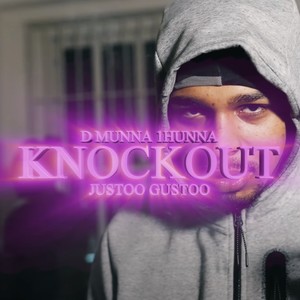 Knockout (feat. D MUNNA 1HUNNA & Justoo Gustoo) [Explicit]