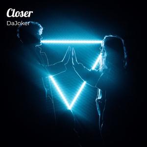 Closer