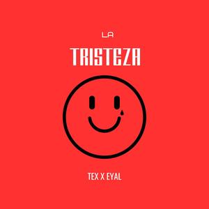 La Tristeza (feat. B.texon)