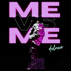 ME VS ME (Deluxe) [Explicit]