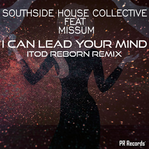 I Can Lead Your Mind (iTod Reborn Extended Remix)