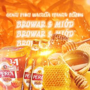 Browar i Miód (Explicit)