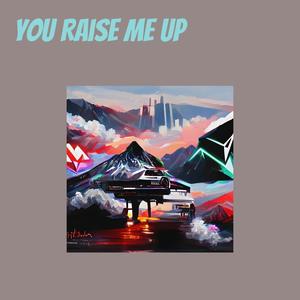 You Raise Me Up