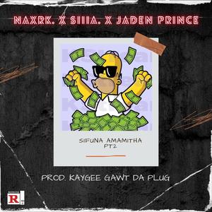 Sfuna Amamitha PT2 (feat. Kaygee Gawt Da Plug, SIIIA & Jaden Prince) (Explicit)