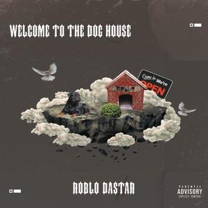 Welcome To The Dog House (Explicit)