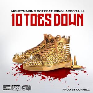 10 toes down (feat. Laroo T.H.H.) (Explicit)