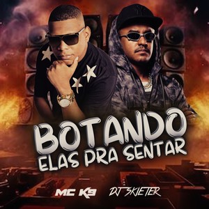 Botando Elas pra Sentar (Explicit)