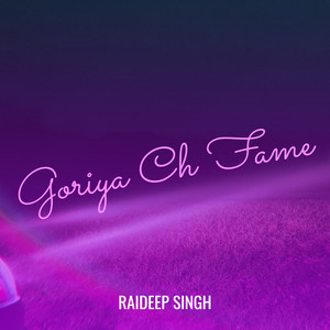 Goriya Ch Fame