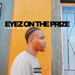 Eyez On The Prize (Explicit)