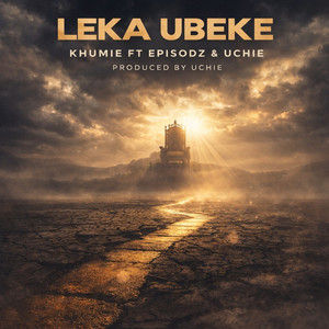 Leka Ubeke (Explicit)