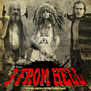 3 from Hell (Original Motion Picture Soundtrack)
