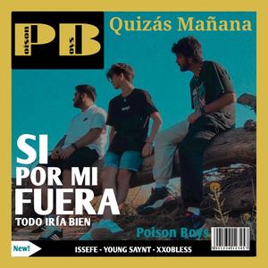 Quizás Mañana(feat. xxobless & Young Saynt)