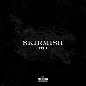 Skirmish (Explicit)