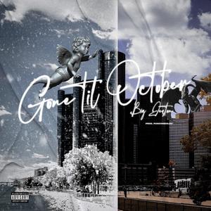 Gone Til October (Explicit)