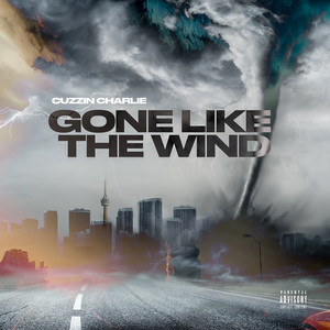 Gone Like the Wind (Explicit)