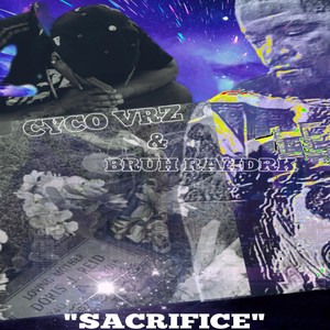 Sacrifice ft CYCO VRZ