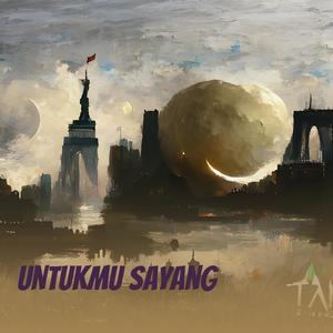 Untukmu Sayang