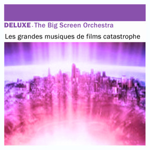 Deluxe: Les grandes musiques de films catastrophe