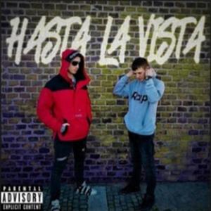 Hasta La Vista (feat. Ordinary Boy) [Explicit]