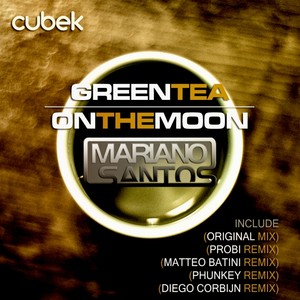 Green Tea On The Moon (Matteo Batini Remix)