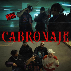 CABRONAJE (Explicit)