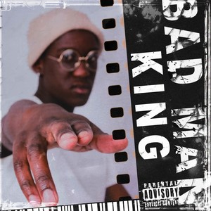 Bad Man King (Explicit)