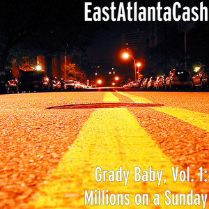 Grady Baby, Vol. 1: Millions on a Sunday (Explicit)