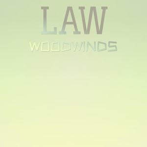 Law Woodwinds
