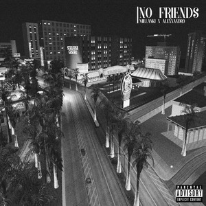 No Friends (Explicit)