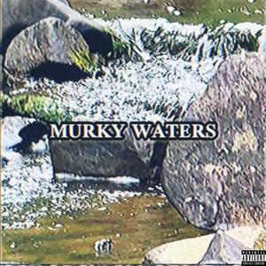 Murky Waters (Explicit)