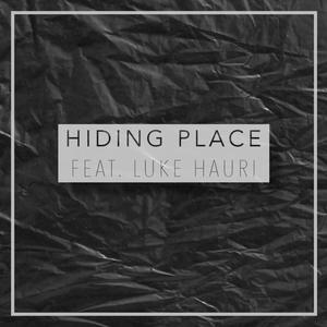 Hiding Place (feat. Luke Hauri)