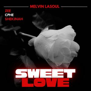 Sweet Love (feat. Zee, Cphe & Shekinah)