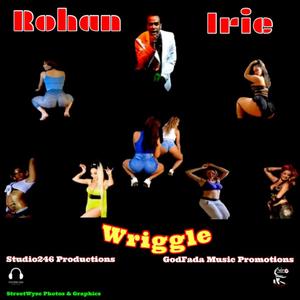 Rohan Irie (Wriggle) Dancehall Soca